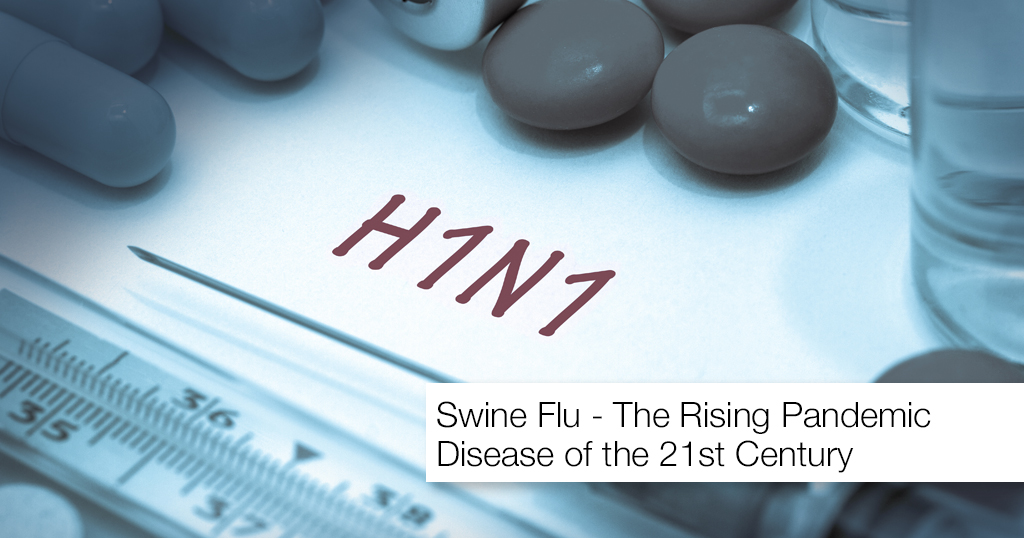 Swine Flu - The Rising Pandemic Disease