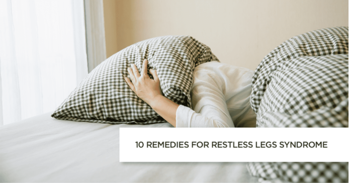 10 Remedies for Restless Legs Syndrome